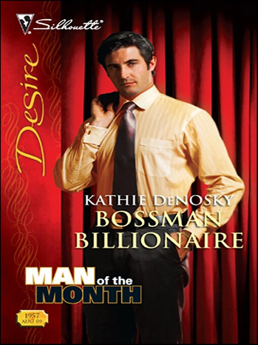 Title details for Bossman Billionaire by Kathie DeNosky - Available
